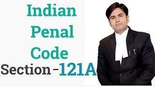 देशद्रोह Indian penal code section 121A [upl. by Johannes]