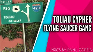 Flying Saucer Gang  Toliau Cypher feat OG Version  Lyrics  By Dainų Žodžiai  35 [upl. by Gide699]