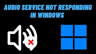 How to Fix Audio Service Not Responding in Windows [upl. by Dahc779]