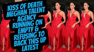 KISS OF DEATH TO TOP TALENT TEAM  MEGHAN FUTURE ON THE BRINK meghan meghanmarkle princeharry [upl. by Aneryc]