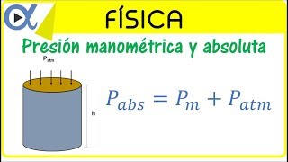 Presión manométrica y absoluta ejemplo 1  Física fluidos  Vitual [upl. by Bellamy615]