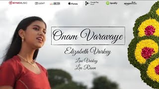 ഓണം വരവായി Onam Varavaye  Music Video  Elizabeth Varkey  Original Malayalam Onam Song [upl. by Gilus]