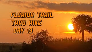 Day 13 2024 Florida Trail Thru Hike [upl. by Enom]