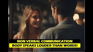 The Unspoken Power of NonVerbal Communication [upl. by Amak]