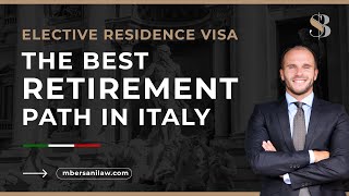 Elective Residence Visa for Italy the BEST Retirement path in Italy [upl. by Rip]