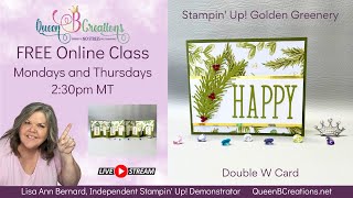 👑 Stampin Up Golden Greenery  Double W Card [upl. by Lletnuahs442]