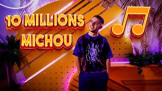 10 MILLIONS  MICHOU Musique Officielle [upl. by Aisila542]