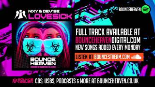 NXY amp DeV1Se  Lovesick  OUT NOW on Bounce Heaven Digital [upl. by Aubert735]