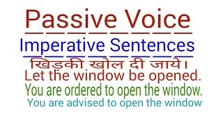 PASSIVE VOICE  IMPERATIVE SENTENCES IN ENGLISH GRAMMAR THROUGH HINDI  IMPERATIVE SENTENCES PASSIVE [upl. by Annie]