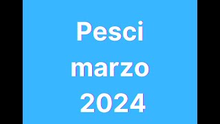 Pesci marzo 2024 [upl. by Wrdna327]