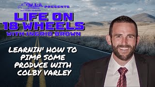 EP 1 Learnin How to Pimp Some Produce with Colby Varley [upl. by Norb]