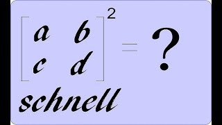 2x2 Matrizen schnell quadrieren [upl. by Rehpoitsirhc]