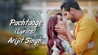 Bada Pachtaoge Full Song With Lyrics Arijit Singh  Vicky Kaushal  Nora Fatehi  Jaani B Praak [upl. by Hsu892]