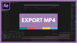 How to Export MP4 File from After Effects [upl. by Barram]