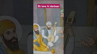 Ek tera hi darbaar guru nanak guru nanak dev ji waheguru [upl. by Merfe]