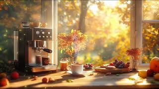 Smooth Morning Jazz Coffee ☕ Positive Energy Coffee Jazz Music amp Bossa Nova Piano for Happy Moods [upl. by Stuppy980]