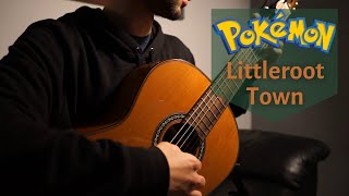 Littleroot Town Theme  Classical Guitar Cover [upl. by Kile]