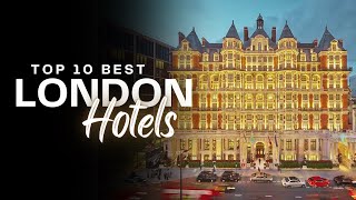 Top ten best hotels in London 2024 [upl. by Anairb]