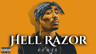 2Pac Hellrazor Remix 2024 Video Official Music [upl. by Gnem248]