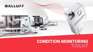 Balluff Condition Monitoring Toolkit Eliminate Machine Downtime [upl. by Biel]