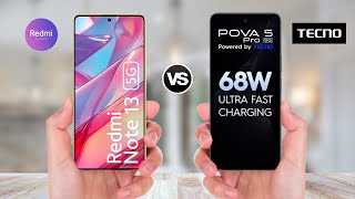 Redmi Note 13 5G Vs Tecno POVA 5 Pro 5G [upl. by Salesin]