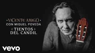 Vicente Amigo  Tientos del Candil Audio [upl. by Roose]