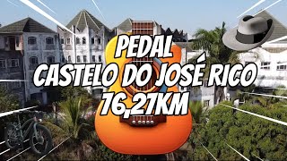 PEDAL  7627KM  HORTOLÂNDIA  CASTELO DO JOSÉ RICO [upl. by Adianes]