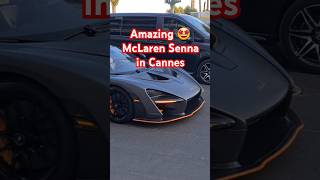 Supercars Cannes Amazing 🤩 McLaren Senna mclaren mclarensenna supercars hypercar subscribe [upl. by Netsoj]