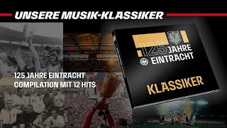 Eintracht Frankfurt CD KLASSIKER 125 Jahre  Trailer [upl. by Yelhak637]