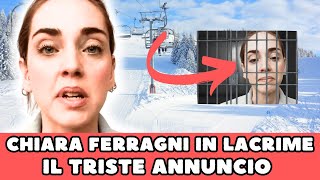 🔴 CHIARA FERRAGNI IN LACRIME PURTROPPO OGGI È EMERSO CHE… [upl. by Uranie]