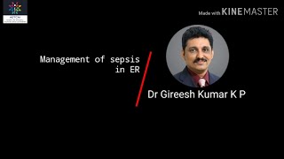 Sepsis management in ER by Dr Gireesh Kumar K P [upl. by Ydnir]