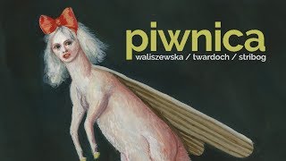 ▓▓ PIWNICACELLAR ▓▓ strᴉbogtwardochwaliszewska [upl. by Koral]