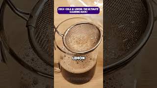 Surprising Cleaning Power of Coca Cola amp Lemon cleaninghacks homeremedies cocacolacleaning [upl. by Coppins237]