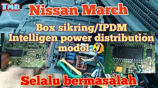 Nissan march IPDM nya sering bermasalah [upl. by Wendie]