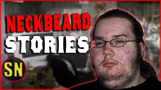 4 True Freaky Neckbeard Stories Thatll Make You Tip Your Fedora [upl. by Attebasile]