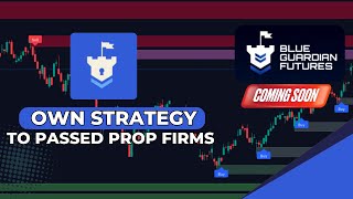 How I Passed Prop Firms Challenges using my Strategy  Blue Guardian Futures Soon [upl. by Girvin282]