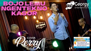 BOJO LEMU NGENTEKNO KASOR  PERRY  GEORGY ENTERTAINMENT [upl. by Nyllewell572]