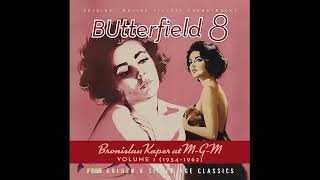 Bronislaw Kaper  Theme From BUtterfield 8 amp Doctor Sunday  BUtterfield 8 1960 [upl. by Colpin]