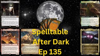 EDH Spelltable After Dark Ep135 JP vs Rust33MOOs33 vs KGSoloman vs COZMOZelieth [upl. by Ami]