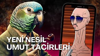 Yeni Nesil Umut Tacirleri [upl. by Renraw]