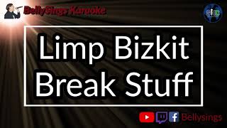 Limp Bizkit  Break Stuff Karaoke [upl. by Yesima]