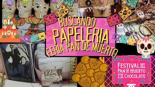 🕯️🪦🥧Feria del Pan DE MUERTO diademuertos y CHOCOLATE 2024 Comprando papeleria 🪦🕯️ [upl. by Alage]