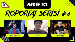 HEDEF TCL Röportaj Serisi 6 Konuk Froy [upl. by Lairea]