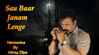 Sau Bar Janam Lenge Ustadon ke Ustad Mohd Rafi Harmonica Mouth Organ by Abhay Zilpe [upl. by Casanova20]