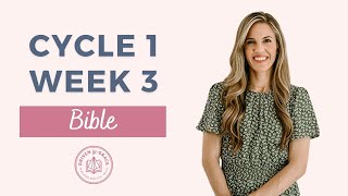 CC Cycle 1 Week 3 Bible [upl. by Mahala]