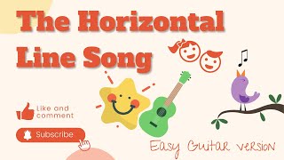 The Horizontal Line Song  Lyric Video  Easy Guitar Version  Teacher Zia Preschool Music [upl. by Coralyn834]