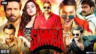 Simmba Full Movie  Ranveer Singh  Sara Ali Khan  Sonu Sood  Ajay Devgan  Review amp Facts HD [upl. by Grover]