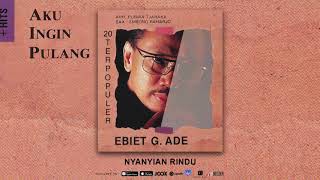 Ebiet G Ade  Nyanyian Rindu Official Audio [upl. by Nalym]