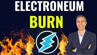 ELECTRONEUM BIG SUPPLY BURN INCOMING 1 ETN BLOCKCHAIN [upl. by Betta]