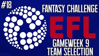 Fantasy EFL Challenge  Ep 18  Meet Our GW 9 Teams [upl. by Care]